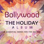 Bollywood: the Holiday Album - Madhushree Song Download